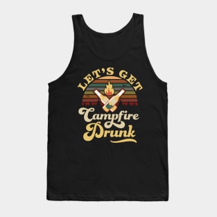 Let's Get Campfire Drunk Tank Top